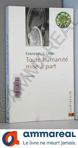 Bild des Verkufers fr Toute Humanit mise  part zum Verkauf von Ammareal