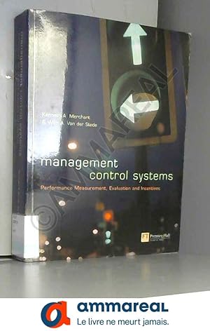 Imagen del vendedor de Management Control Systems: Performance Measurement, Evaluation and Incentives a la venta por Ammareal