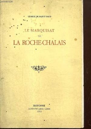 Seller image for Le Marquisat de La Roche-Chalais (rimpression de l'dition de 1938) for sale by Le-Livre