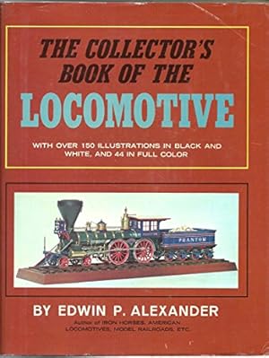 Bild des Verkufers fr The Collector's Book of the Locomotive zum Verkauf von WeBuyBooks