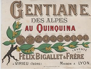 "GENTIANE DES ALPES AU QUINQUINA BIGALLET" Etiquette-chromo originale (entre 1890 et 1900)
