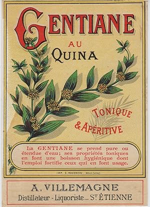 "GENTIANE AU QUINA A. VILLEMAGNE St-Etienne" Etiquette-chromo originale (entre 1890 et 1900)