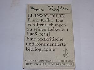 Bild des Verkufers fr Franz Kafka. Die Verffentlichungen zu seinen Lebzeiten (1908-1924). Eine textkritische und kommentierte Bibliographie. zum Verkauf von Der-Philo-soph