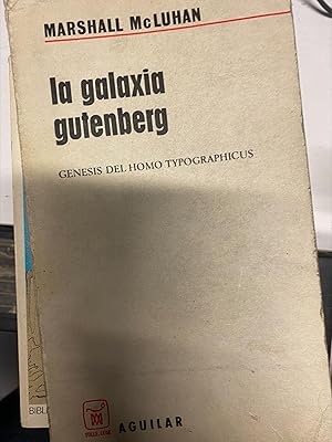 LA GALAXIA GUTENBERG. GENESIS DEL HOMO TYPOGRAPHICUS.