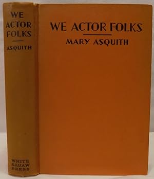 We Actor Folks: The Story of an Ugly Actress