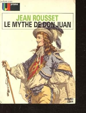 Bild des Verkufers fr Le mythe de Don Juan (Collection "U prisme", n56) zum Verkauf von Le-Livre