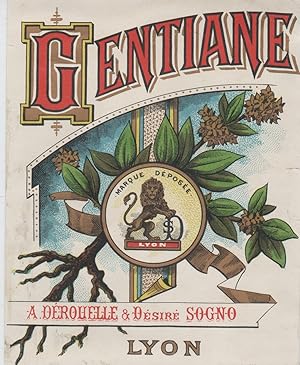 "GENTIANE A. DEROUELLE & Désiré SOGNO Lyon" Etiquette-chromo originale (entre 1890 et 1900)