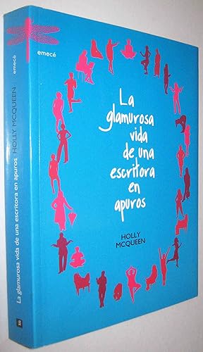 Immagine del venditore per LA GLAMUROSA VIDA DE UNA ESCRITORA EN APUROS venduto da UNIO11 IMPORT S.L.