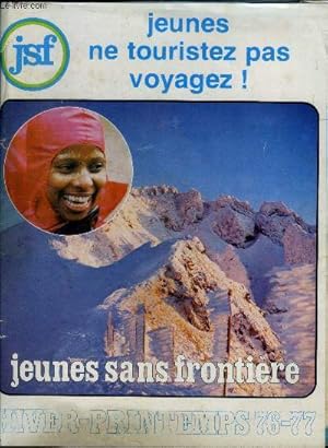 Imagen del vendedor de JSF - jeunes sans frontiere -hiver printemps 76-77 -catalogue- jeunes ne touristez pas, voyagez! -allemagne, amerique du sud, angleterre, australie, autriche, bulgarie, egypte, espagne, france, tunisie, suisse, laponie, urss, hollande, mexique, norvege. a la venta por Le-Livre