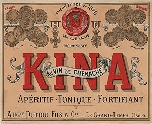 "KINA au VIN de GRENACHE DUTRUC Fils & Cie" Etiquette-chromo originale (entre 1890 et 1900)