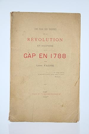 Une Page des Origines de la Révolution en Dauphiné, Gap en 1788