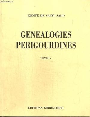 Seller image for Gnalogies Prigourdines, tome IV : Nouveaux essais gnalogiques prigourdins (rimpression de l'dition de 1942) for sale by Le-Livre