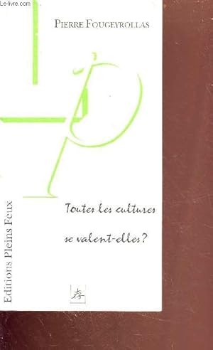 Imagen del vendedor de Toutes les cultures se valent-elles ? a la venta por Le-Livre