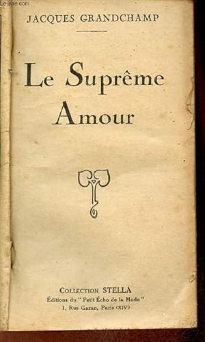 Seller image for Le suprme amour - Collection Stella. for sale by Le-Livre