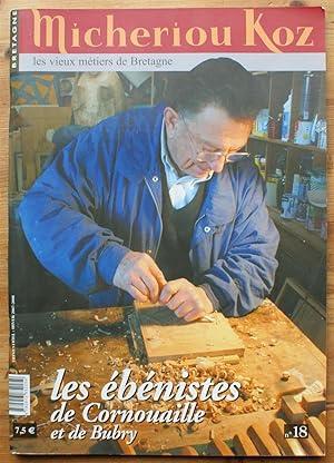 Image du vendeur pour Micheriou koz - Les vieux mtiers de Bretagne - Numro 18 - Hiver 2007-2008 - Les bnistes de Cornouaille et de Bubry mis en vente par Aberbroc