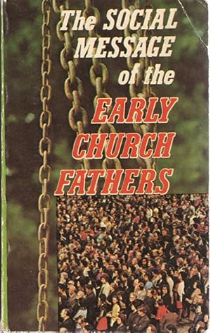 1977 edition: Social Message of the Early Church Fathers