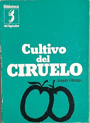 Imagen del vendedor de Cultivo del ciruelo a la venta por Los libros del Abuelo