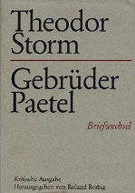 Theodor Storm - Gebrüder Paetel. Briefwechsel. Kritische Ausgabe.