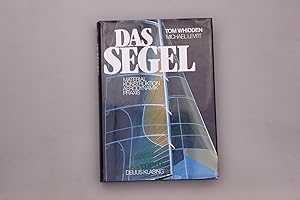 DAS SEGEL. Material, Konstruktion, Aerodynamik, Praxis