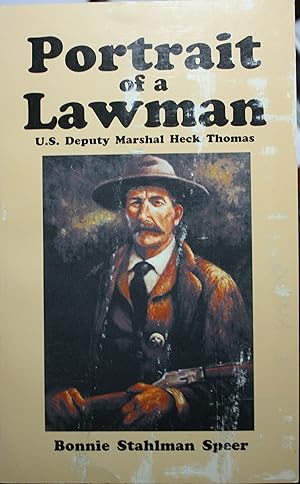 Image du vendeur pour Portrait of a Lawman U.S. Deputy Marshal Heck Thomas mis en vente par Old West Books  (ABAA)