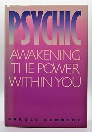Psychic: Awakening the Power Within You