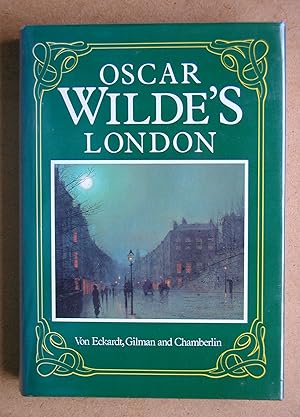 Seller image for Oscar Wilde's London. for sale by N. G. Lawrie Books