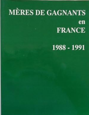 MÈRES DE GAGNANTS en FRANCE 1988-1991. Plat - Obstacle. Volume VII.