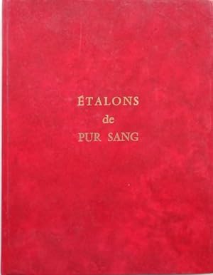 Répertoire des étalons de pur sang (nouvelle édition). année 1975, volume III. Supplément annuel ...