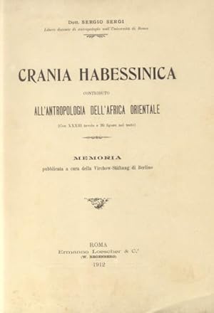 Bild des Verkufers fr CRANIA HABESSINICA. Contributo all'antropologia dell'Africa Orientale. Memoria pubblicata a cura della Virchow Stiftung di Berlino. zum Verkauf von studio bibliografico pera s.a.s.