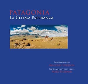 Bild des Verkufers fr Patagonia : La Ultima Esperanza zum Verkauf von GreatBookPrices