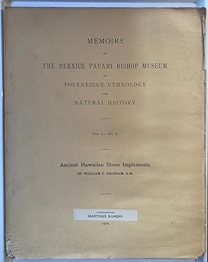Ancient Hawaiian stone implements : Memoirs of the Bernice Pauahi Bishop Museum of Polynesian Eth...
