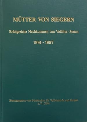 Seller image for Mtter von Siegern Band VI. Erfolgreiche Nachkommen von Vollblut-Stuten. 1998-2001. Hrsg: Direktorium fr Vollblutzucht und Rennen. for sale by Antiquariat Ursula Hartmann