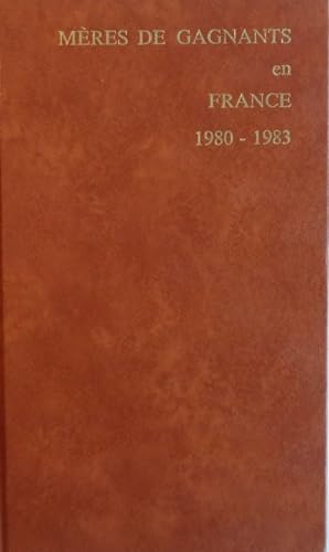 MÈRES DE GAGNANTS en FRANCE 1980-1983. Plat - obstacles. Volume V.