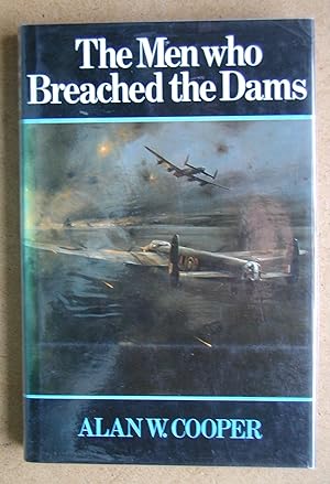 The Men Who Breached the Dams.