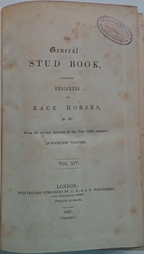 The General STUD BOOK (14) containing Pedigrees of RACE HORSES from thr earliest Accounts to the ...