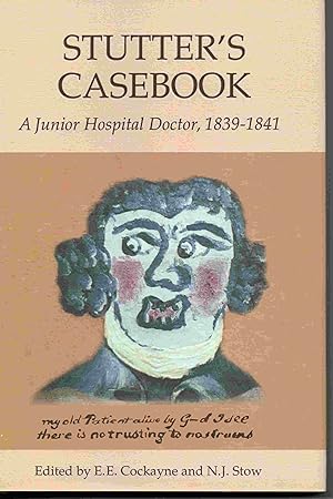 Imagen del vendedor de Stutter's Casebook: A Junior Hospital Doctor, 1839-1841 a la venta por Joy Norfolk, Deez Books