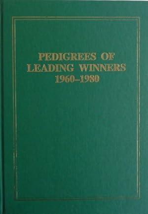 Pedigrees of Leading Winners 1960-1980.