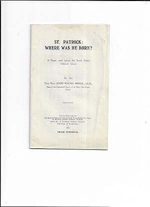 Seller image for St. Patrick : where was he born? A paper read before the North Elphin clerical union for sale by Gwyn Tudur Davies
