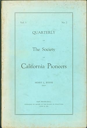 Quarterly of The Society of California Pioneers, Vol. 1, No. 2, June, 1924