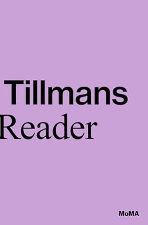 Seller image for Wolfgang Tillmans : A Reader for sale by GreatBookPrices