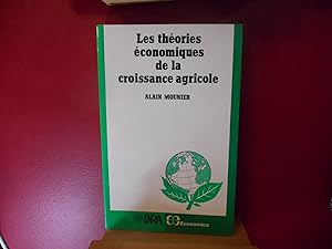 LES THEORIES ECONOMIQUES DE LA CROISSANCE AGRICOLE
