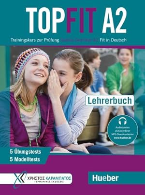 Bild des Verkufers fr Topfit A2. Lehrerbuch : Trainingskurs zur Prfung Goethe-Zertifikat A2 Fit in Deutsch zum Verkauf von AHA-BUCH GmbH