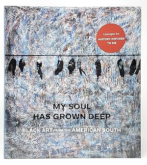 Image du vendeur pour My Soul Has Grown Deep: Black Art from the American South mis en vente par Underground Books, ABAA