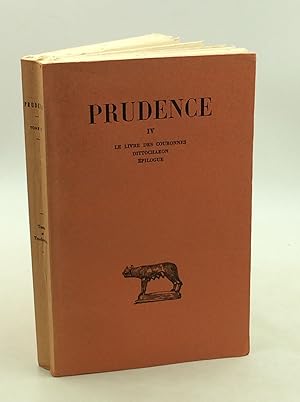 Seller image for PRUDENCE, Tome IV: Le Livre des Couronnes (Peristephanon Liber); Dittochaeon; Epilogue for sale by Kubik Fine Books Ltd., ABAA