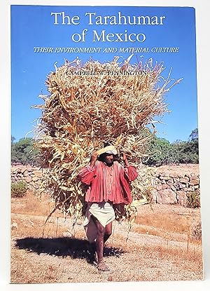 Bild des Verkufers fr The Tarahumar of Mexico: Their Environment and Material Culture zum Verkauf von Underground Books, ABAA