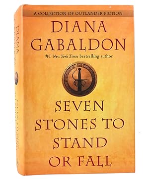 Seller image for SEVEN STONES TO STAND OR FALL A Collection of Outlander Fiction for sale by Rare Book Cellar