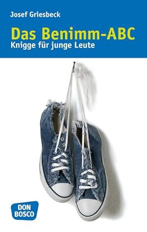 Bild des Verkufers fr Das Benimm-ABC : Knigge fr junge Leute von heute zum Verkauf von AHA-BUCH GmbH