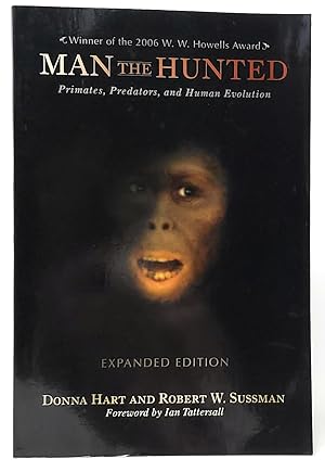 Image du vendeur pour Man the Hunted: Primates, Predators, and Human Evolution (Expanded Edition) mis en vente par Underground Books, ABAA