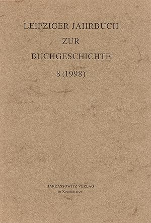 Bild des Verkufers fr Leipziger Jahrbuch zur Buchgeschichte 8 (1998) zum Verkauf von Leipziger Antiquariat