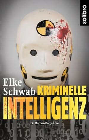 Bild des Verkufers fr Kriminelle Intelligenz: Ein Baccus-Borg-Krimi (Subkutan) zum Verkauf von Versandbuchhandlung Kisch & Co.
